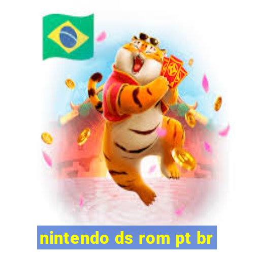 nintendo ds rom pt br